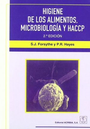 HIGIENE DE LOS ALIMENTOS MICROBIOLOGIA Y HACCP / 2 ED.
