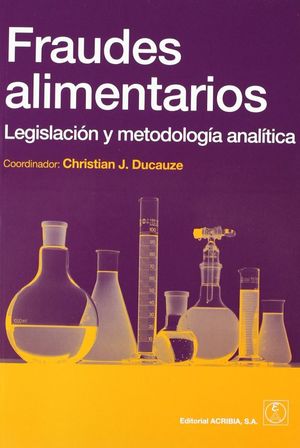 FRAUDES ALIMENTARIOS. LEGISLACION Y METODOLOGIA ANALITICA