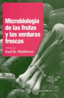 MICROBIOLOGIA DE LAS FRUTAS Y LAS VERDURAS FRESCAS
