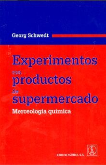EXPERIMENTOS CON PRODUCTOS DE SUPERMERCADO. MERCEOLOGIA QUIMICA