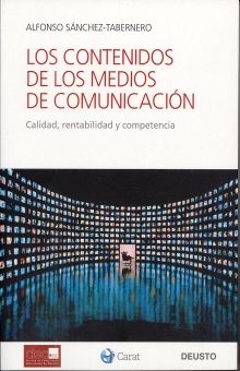 CONTENIDOS DE LOS MEDIOS DE COMUNICACION. CALIDAD RENTABILIDAD Y COMPETENCIA
