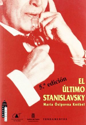 El último Stanislavski / 8 ed.
