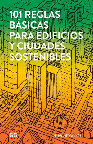 101 REGLAS BASICAS PARA EDIFICIOS Y CIUDADES SOSTENIBLES