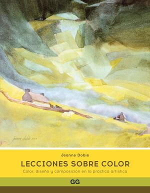 Lecciones sobre color. Color, diseño y composición en la práctica artística