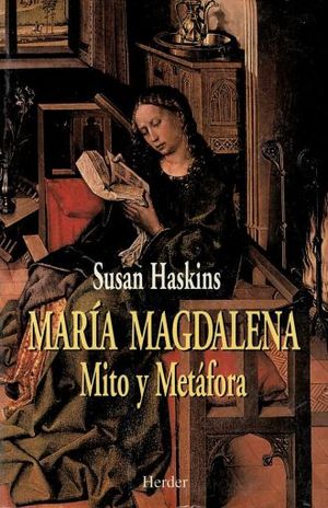 María Magdalena. Mito y metáfora