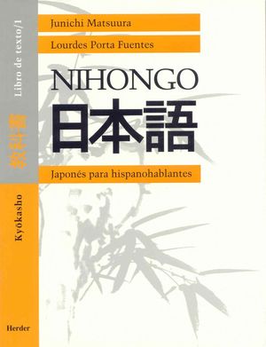 Nihongo japonés para hispanohablantes. Libro de texto 1