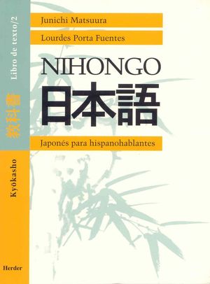 Nihongo. Japonés para hispanohablantes / Libro de texto 2