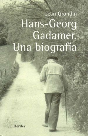 HANS-GEORG GADAMER UNA BIOGRAFIA