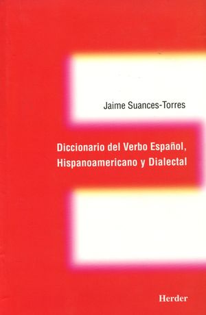Diccionario del verbo español hispanoamericano y dialectal / Pd.