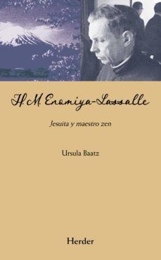 H. M Enomiya Lassale. Jesuita y el maestro