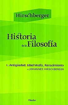 HISTORIA DE LA FILOSOFIA I. ANTIGUEDAD EDAD MEDIA RENACIMIENTO