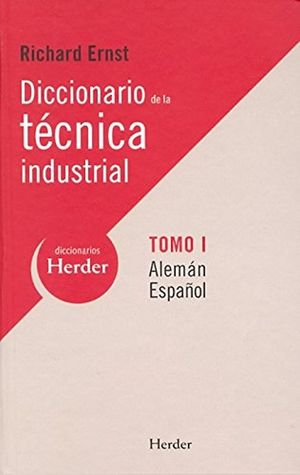 Diccionario de la tecnica industrial tomo I aleman-espaÃ±ol