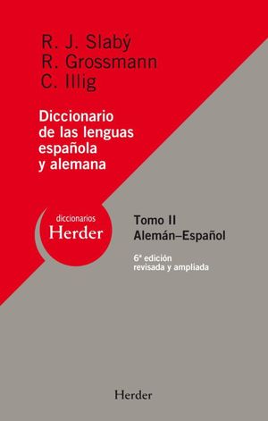 Diccionario de las lenguas española y alamena tomo II: aleman - español / 6 ed.