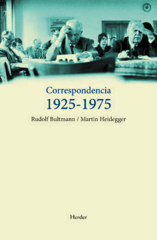 Correspondencia 1925-1975. Rudolf Bultmann / Martin Heidegger