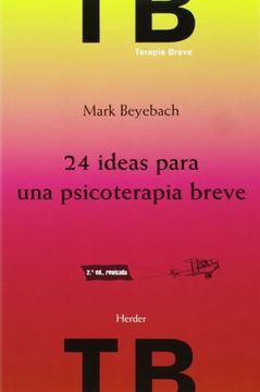 24 ideas para una psicoterapia breve / 2 ed.