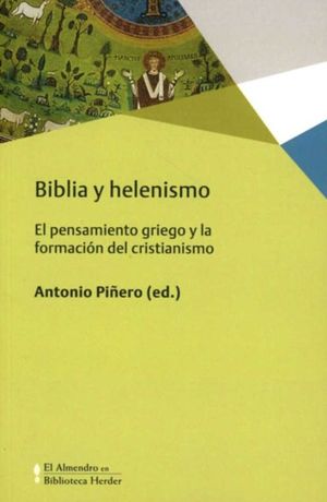 Biblia y helenismo. El pensamiento griego y la formación del cristianismo