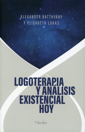 Logoterapia y análisis existencial hoy