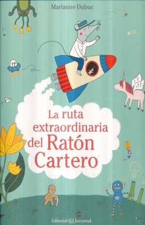 RUTA EXTRAORDINARIA DEL RATON CARTERO, LA / PD.