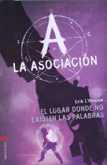 LUGAR DONDE NO EXISTEN LAS PALABRAS, EL / LA ASOCIACION