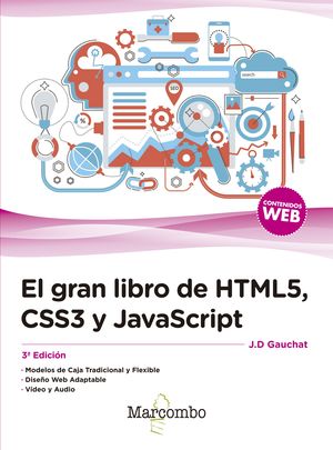 El gran libro de HTML5, CSS3 y JavaScript / 3 ed.