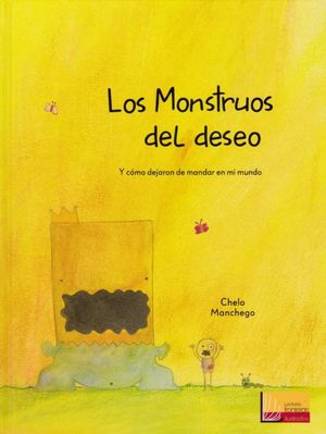 MONSTRUOS DEL DESEO, LOS. Y COMO DEJARON DE MANDAR EN MI MUNDO / PD.