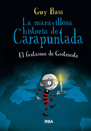 El fantasma de Grotescote / La maravillosa historia de Carapuntada / vol.3 / Pd.