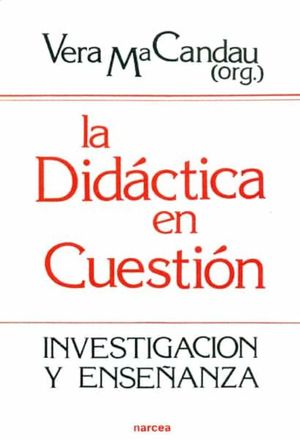 DIDACTICA EN CUESTION, LA. INVESTIGACION