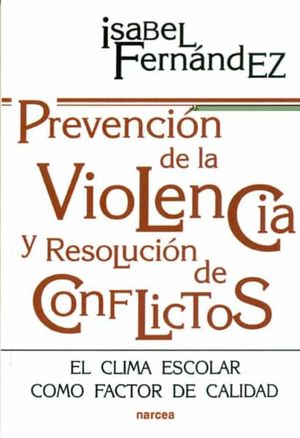 PREVENCION DE LA VIOLENCIA Y RESOLUCION DE CONFLICTOS
