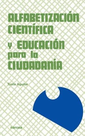 ALFABETIZACION CIENTIFICA Y EDUCACION PARA LA CIUDADANIA