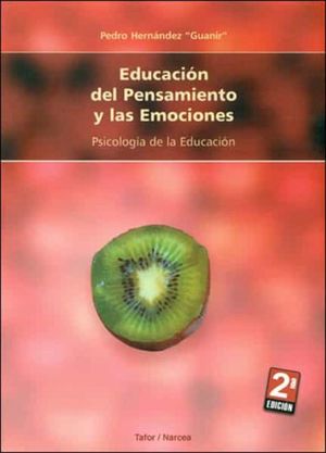 EDUCACION DEL PENSAMIENTO Y LAS EMOCIONES. PSICOLOGIA DE LA EDUCACION
