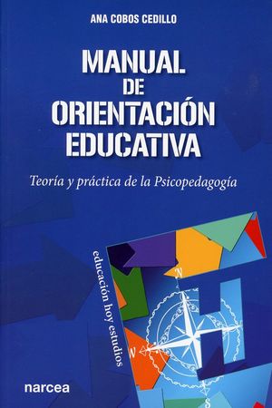 Manual de orientación educativa. Teoría y práctica de la psicopedagogía