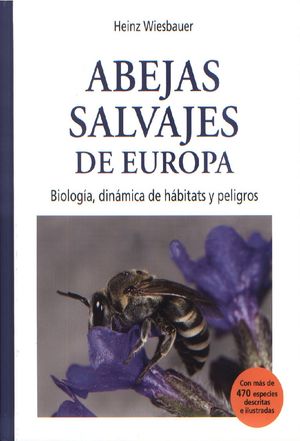 Abejas salvajes de Europa. Biología, dinámica de hábitats y peligros