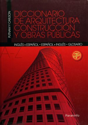 DICCIONARIO DE ARQUITECTURA CONSTRUCCION Y OBRAS PUBLICAS (EDICION BILINGUE)