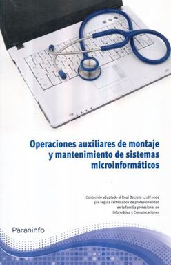 OPERACIONES AUXILIARES DE MONTAJE Y MANTENIMIENTO DE SISTEMAS MICROINFORMATICOS