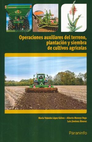 OPERACIONES AUXILIARES DEL TERRENO PLANTACION Y SIEMBRA DE CULTIVOS AGRICOLAS