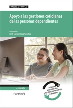 Apoyo a las gestiones cotidianas de las personas dependientes / 4 ed.