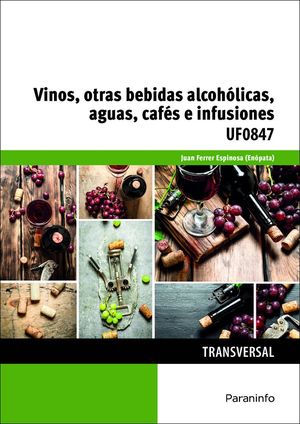 VINOS OTRAS BEBIDAS ALCOHOLICAS AGUAS CAFES E INFUSIONES UF0847