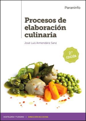 Procesos de elaboraciÃ³n culinaria / 2 ed.