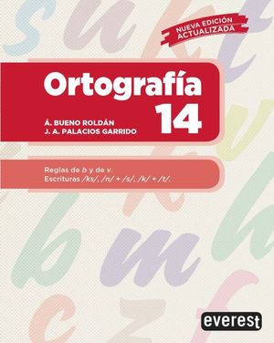 ORTOGRAFIA 14. REGLAS DE B Y DE V ESCRITURAS KS N S K T