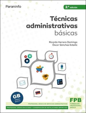 Técnicas administrativas básicas / 2 ed.