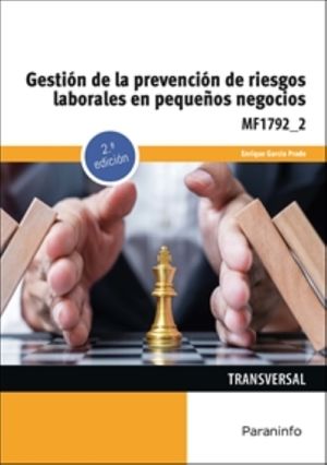 Gestión de la prevención de riesgos laborales en pequeños negocios /  2 ed.