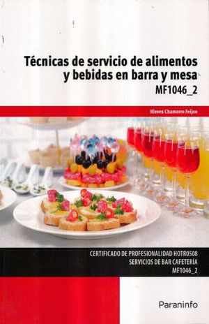 TECNICAS DE SERVICIO DE ALIMENTOS Y BEBIDA EN BARRA Y MESA MF1045 2. CERTIFICADO DE PROFESIONALIDAD HOTR0508