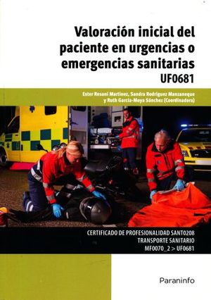 VALORACION INICIAL DEL PACIENTE EN URGENCIAS O EMERGENCIAS SANITARIAS UF0681