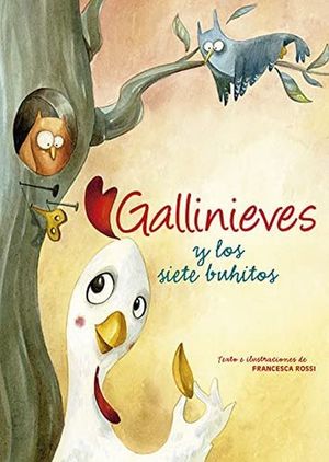 Gallinieves y los siete buhitos / Pd