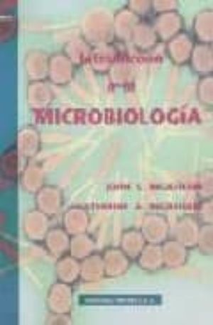 INTRODUCCION A LA MICROBIOLOGIA / VOL. 1