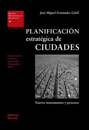 PLANIFICACION ESTRATEGICA DE LAS CIUDADES. NUEVOS INSTRUMENTOS Y PROCESOS