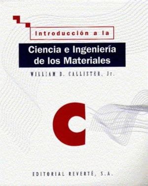 INTRODUCCION A LA CIENCIA E INGENIERIA DE LOS MATERIALES 1