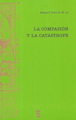 COMPASION Y LA CATASTROFE, LA. ENSAYOS DE PENSAMIENTO JUDIO