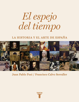 El espejo del tiempo. La historia y el arte de España / Pd.
