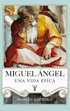 Miguel Ãngel. Una vida Ã©pica / Pd.